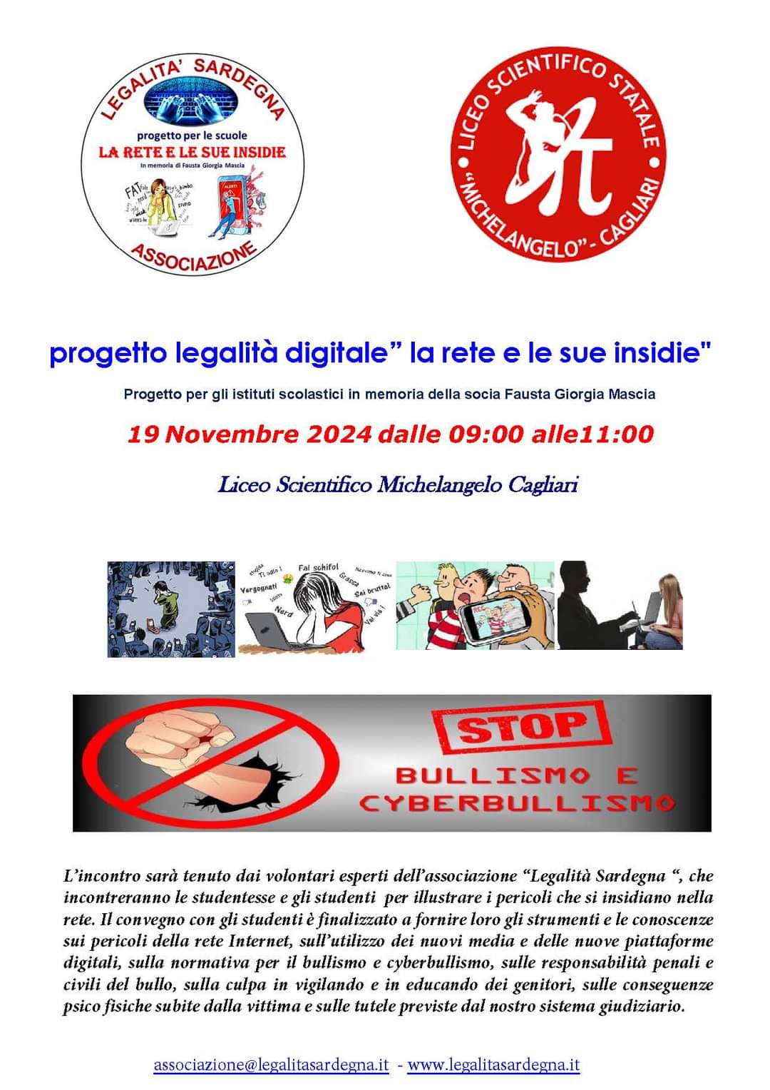 Liceo Scientifico Michelangelo di Cagliari     incontro con gli studenti sul tema “Legalità digitale la rete e le sue insidie”