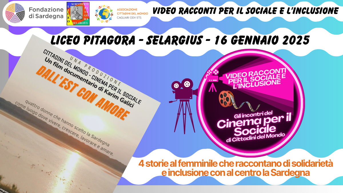 “Video racconti per il Sociale e l’Inclusione” prima tappa 2025 con un evento speciale per il Liceo Pitagora di Selargius